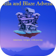 Bella and Blaze Adventure