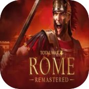 Total War: ROME REMASTERED