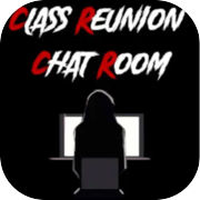 Play Class Reunion Chat Room