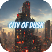 City of Dusk