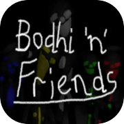 Play Bodhi 'n' Friends