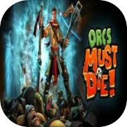 Play Orcs Must Die!
