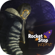 Play The Rocket Stop Incident