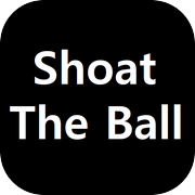 Shoat the ball