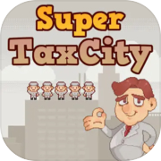 Play SuperTaxCity