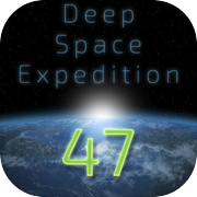 Play Deep Space Expedition 47
