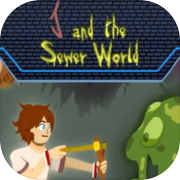 J and the Sewer World