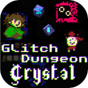 Glitch Dungeon Crystal