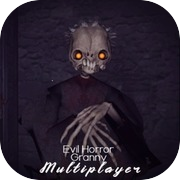 Play Evil Granny Horror Multiplayer