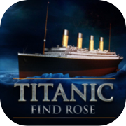 Play VR Titanic - Find the Rose