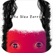 Play Bite Size Terrors: eye candy