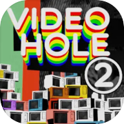 VideoHole: Episode II