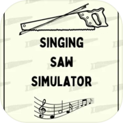 The Singing Saw Simulator
