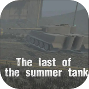 Play The Last of the Summer Tank
