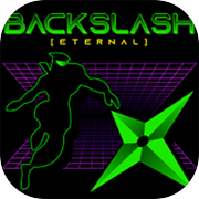 Backslash Eternal