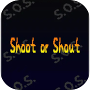 Play Shoot or Shout