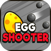 Egg Shooter