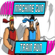 Play Machine Gun Train Run