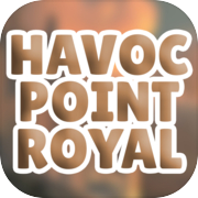 Havoc Point Royal