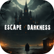 Escape Darkness