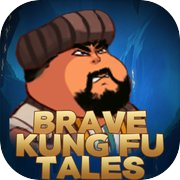Brave Kung Fu Tales