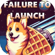 Play Failure to Launch