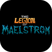 Play The Legion of Maelstrom