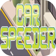 Car Speeder
