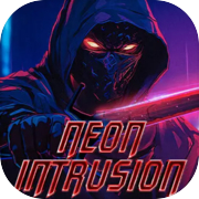 Neon Intrusion