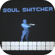 Soul Switcher