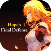 Play Hope's Final Defense