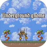Underground gnome