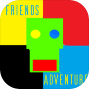 Friends Adventure