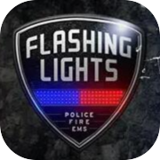 Play Flashing Lights - Police, Firefighting, Emergency Services (EMS) Simulator