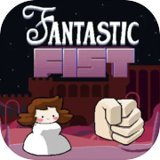 Fantastic Fist