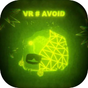 Play VR # AVOID