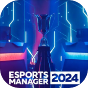 Play Esports Manager 2024