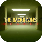 Play The Backrooms Regret