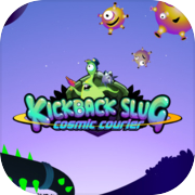 Play Kickback Slug: Cosmic Courier