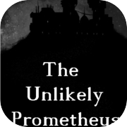 The Unlikely Prometheus