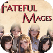 Fateful Mages