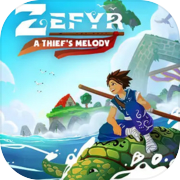 Zefyr: A Thief's Melody