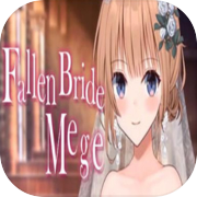 Fallen Bride Mege