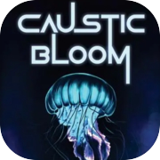 Caustic Bloom