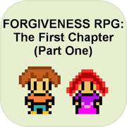 Forgiveness RPG: The First Chapter