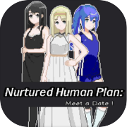 Play Nurtured human Plan: Meet a Date！
