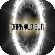 Play Dark Old Sun