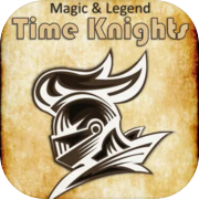 Play Magic and Legend - Time Knights