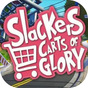 Play Slackers - Carts of Glory
