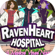 RavenHeart Hospital: A Medical Visual Novel
